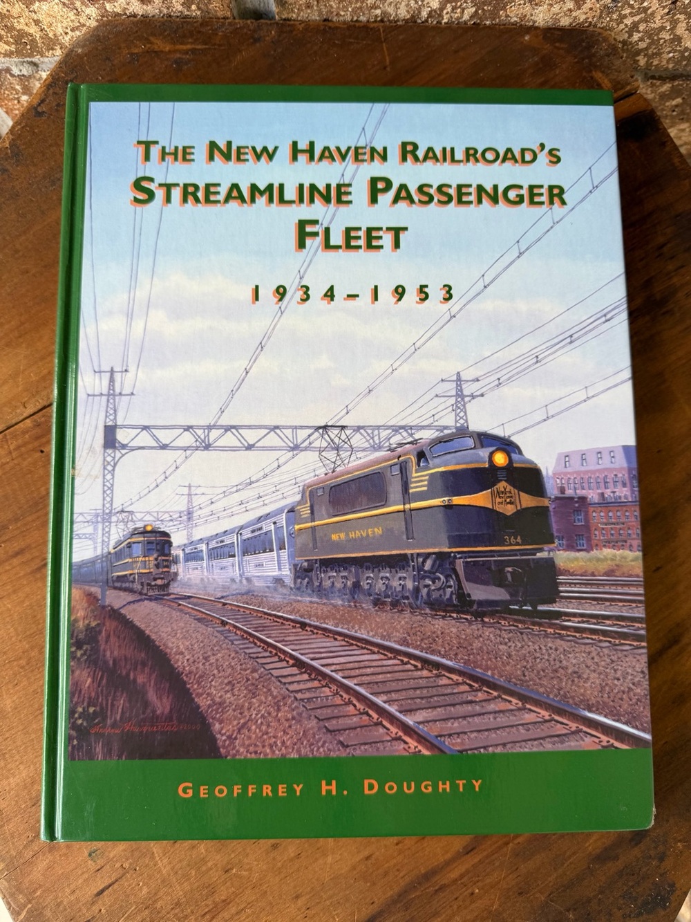 The New Haven Railroad's Streamline Passenger Fleet, 1934–1953 Geoffrey Doughty